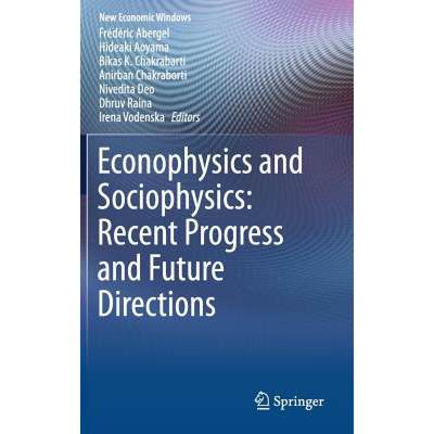 【4周达】Econophysics and Sociophysics: Recent Progress and Future Directions [9783319477046]