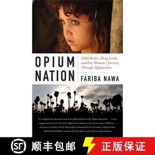 【3-4周达】Opium Nation: Child Brides, Drug Lords, and One Woman’s Journey Through Afghanistan [9780061934704]