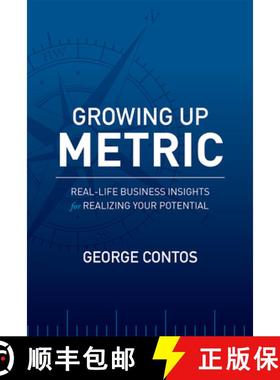 【3-4周达】Growing Up Metric : Real-Life Business Insights for Realizing Your Potential [9781599326382]