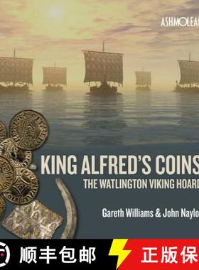 【3-4周达】King Alfred's Coins : The Watlington Viking Hoard [9781910807132]