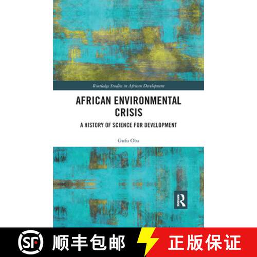 【3-4周达】African Environmental Crisis: A History of Science for Development [9781032173085]