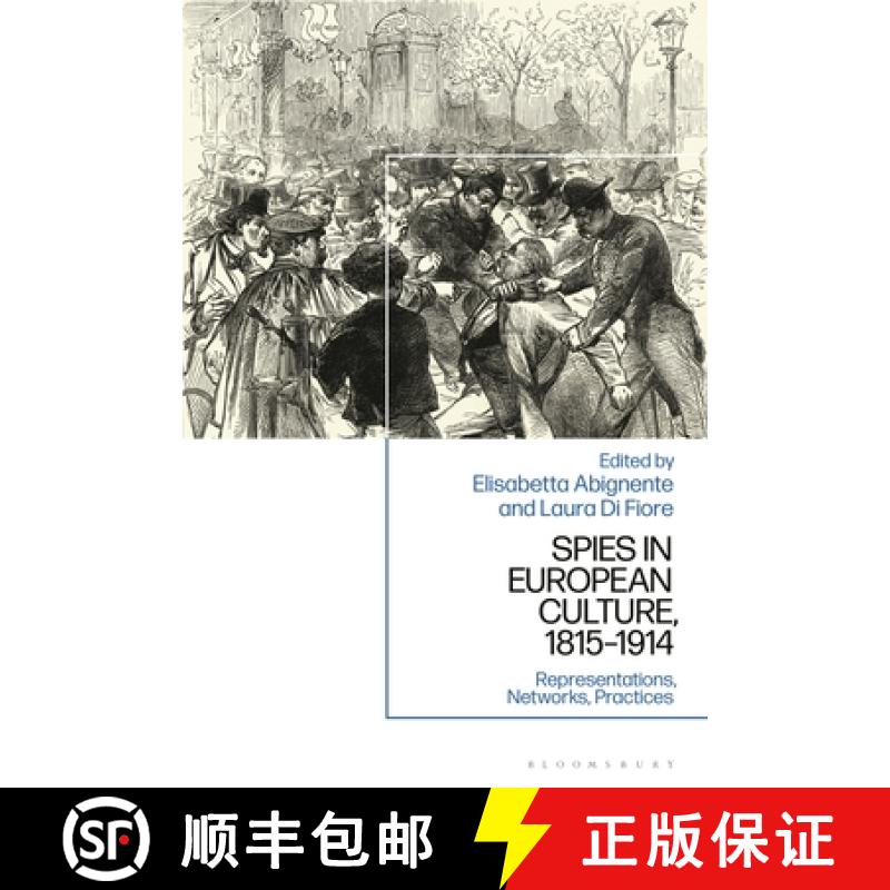 【3-4周达】Spies in European Culture, 1815-1914: Representations, Networks, Practices [9781350427297]