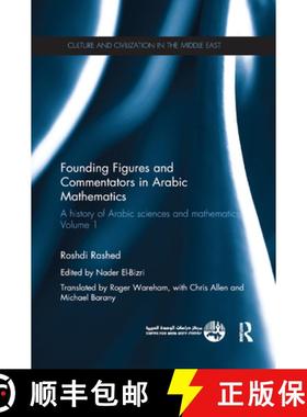 【3-4周达】Founding Figures and Commentators in Arabic Mathematics : A History of Arabic Sciences and... [9780367865283]