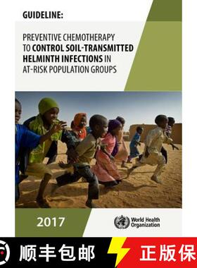 【3-4周达】Guideline: Preventive Chemotherapy to Control Soil-Transmitted Helminth Infections in At-R... [9789241550116]