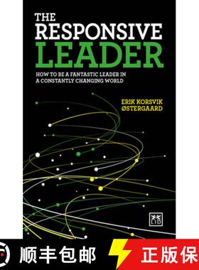 【3-4周达】The Responsive Leader: How to Be a Fantastic Leader in a Constantly Changing World [9781911498537]