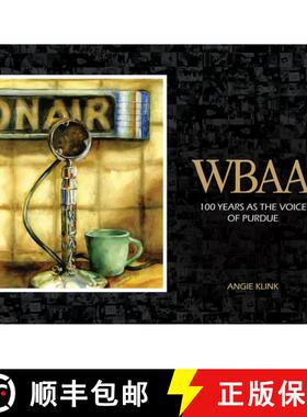 【3-4周达】Wbaa: 100 Years as the Voice of Purdue [9781612497693]