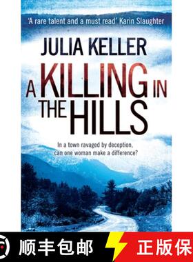 【3-4周达】Killing in the Hills (Bell Elkins, Book 1): A thrilling mystery of murder and deceit [9780755392889]