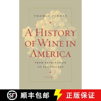 【3-4周达】A History of Wine in America, Volume 2: From Prohibition to the Present (First Edition) [9780520254305]
