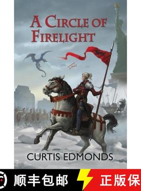 预订 A Circle of Firelight [9781734046403]