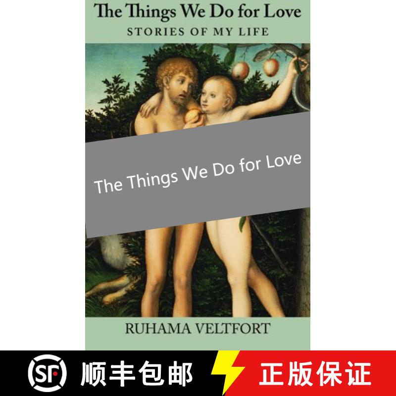 【3-4周达】The Things We Do for Love: Stories of My Life [9781931002899]