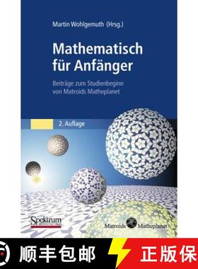 【3-4周达】Mathematisch Für Anfänger: Beiträge Zum Studienbeginn Von Matroids Matheplanet [9783827428523]