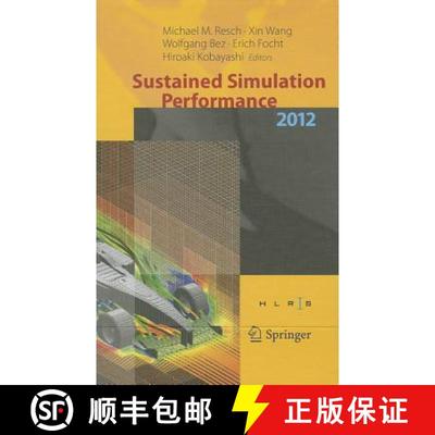 【3-4周达】Sustained Simulation Performance 2012: Proceedings of the joint Workshop on High Performan... [9783642324536]