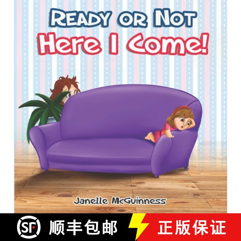 【3-4周达】Ready or Not, Here I Come: Can you find where Mommy is hiding? A fun, interactive children... [9780995382282]