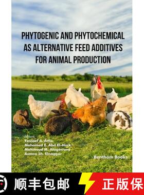 【3-4周达】Phytogenic and Phytochemical as Alternative Feed Additives for Animal Production [9789815322781]