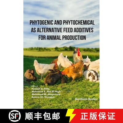 【3-4周达】Phytogenic and Phytochemical as Alternative Feed Additives for Animal Production [9789815322781]
