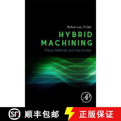 【3-4周达】Hybrid Machining: Theory, Methods, and Case Studies [9780128130599]
