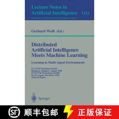 【3-4周达】Distributed Artificial Intelligence Meets Machine Learning Learning in Multi-Agent Environ... [9783540629344]