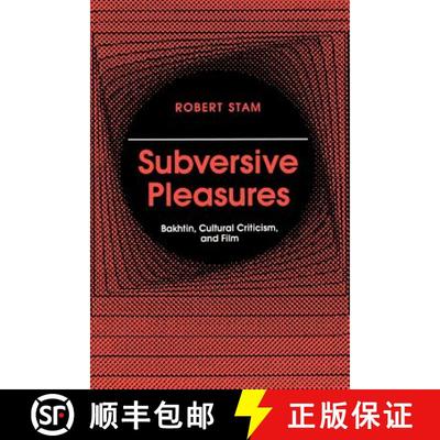 【3-4周达】Subversive Pleasures: Bakhtin, Cultural Criticism, and Film [9780801845093]