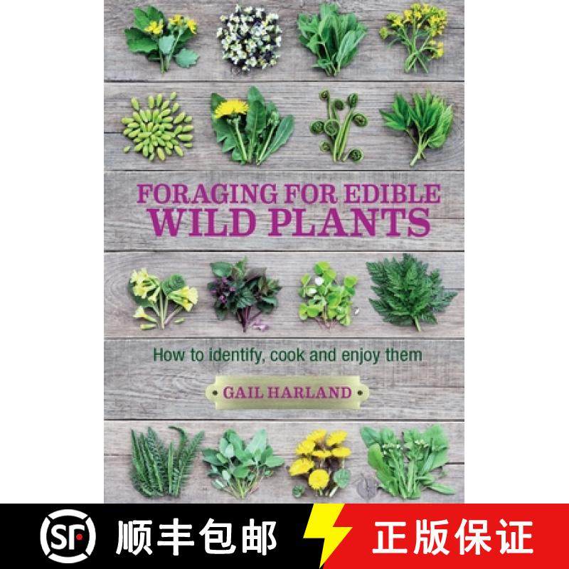 【3-4周达】Foraging for Edible Wild Plants: How to Identify, Cook and Enjoy Them [9780857845511]
