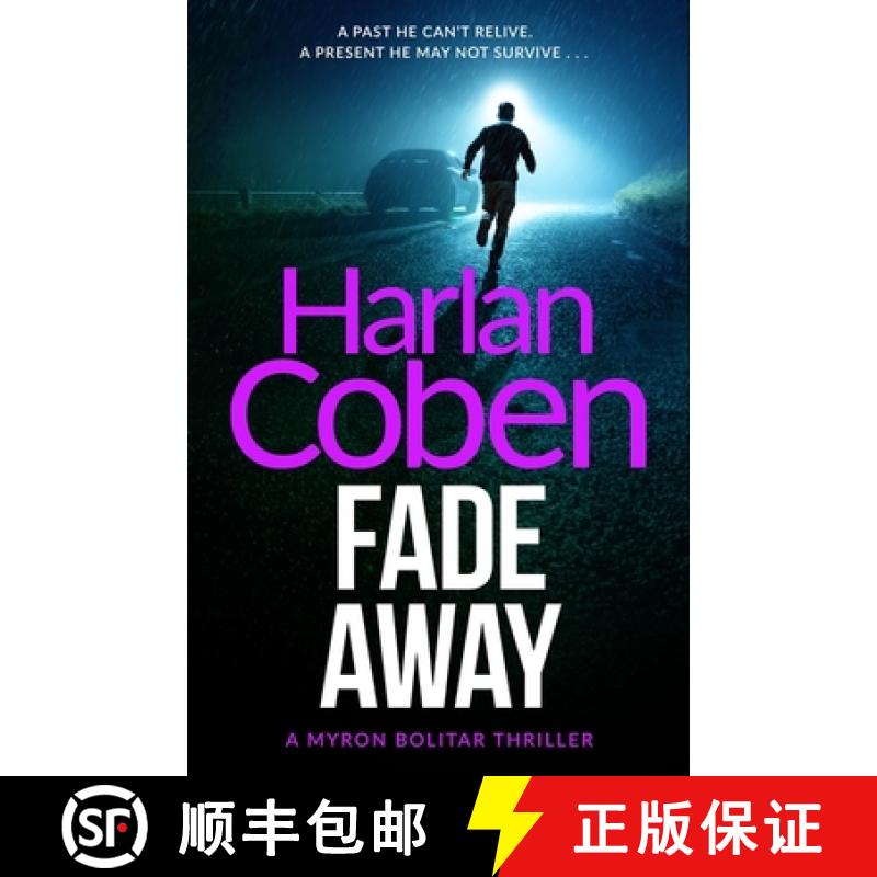 【3-4周达】Fade Away: A gripping thriller from the #1 bestselling creator of hit Netflix show Fool Me... [9781409150527]
