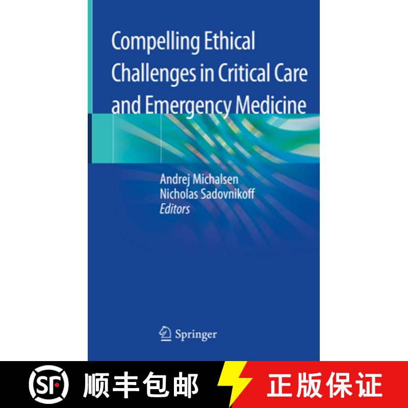 【3-4周达】Compelling Ethical Challenges in Critical Care and Emergency Medicine [9783030431266]