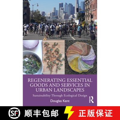 【3-4周达】精装 Regenerating Essential Goods and Services in Urban Landscapes: Sustainability Through... [9781032439860]