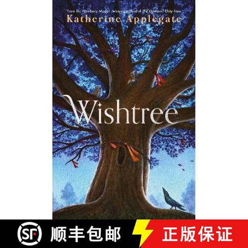 【3-4周达】Wishtree: The enchanting story from New York Times bestselling author Katherine Applegate [9781801300704]