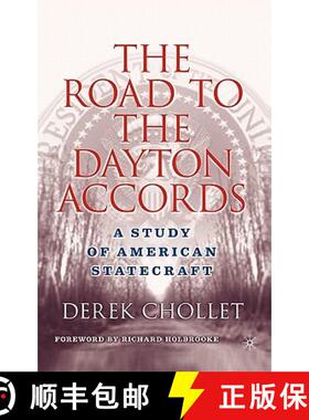 【3-4周达】The Road to the Dayton Accords: A Study of American Statecraft [9781403965004]
