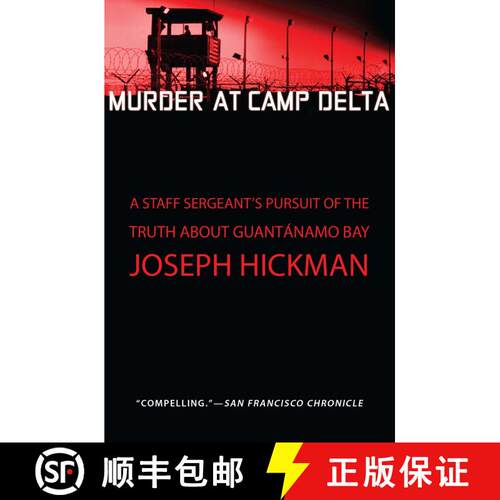【3-4周达】Murder at Camp Delta: A Staff Sergeant's Pursuit of the Truth About Guantanamo Bay [9781451650808]