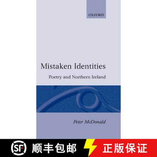 【3-4周达】精装 Mistaken Identities: Poetry and Northern Ireland [9780198184225]
