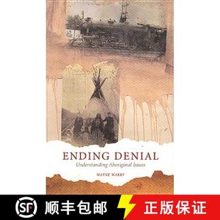 Ending Denial Understanding Issues 4周达 Aboriginal 9781442600058