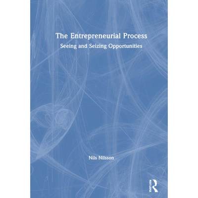 【4周达】The Entrepreneurial Process: Seeing and Seizing Opportunities [9780367565329]