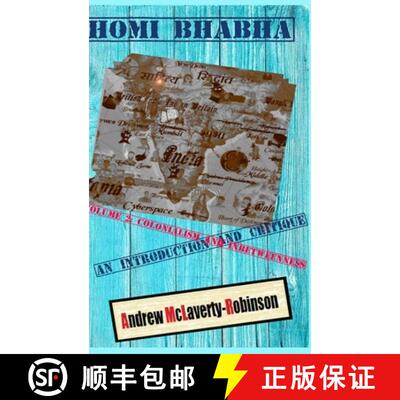 【3-4周达】精装 Homi Bhabha: An Introduction and Critique, Volume 2: Colonialism and Inbetweenness (HC) [9780244869465]