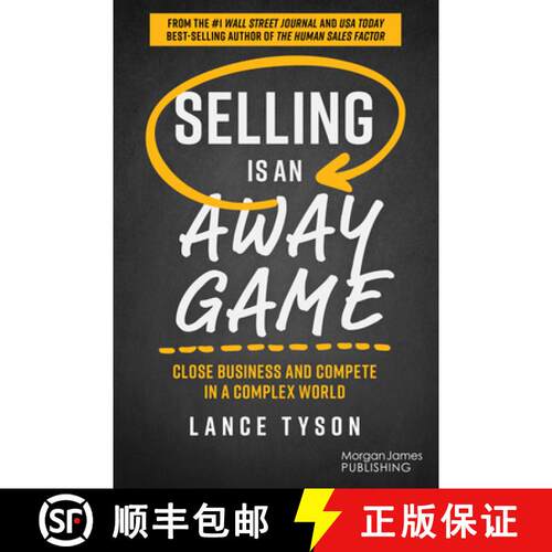 【3-4周达】精装 Selling is an Away Game : Close Business and Compete in a Complex World [9781636984452]