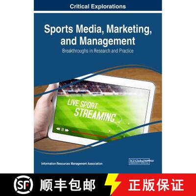 【3-4周达】精装 Sports Media, Marketing, and Management: Breakthroughs in Research and Practice [9781522554752]