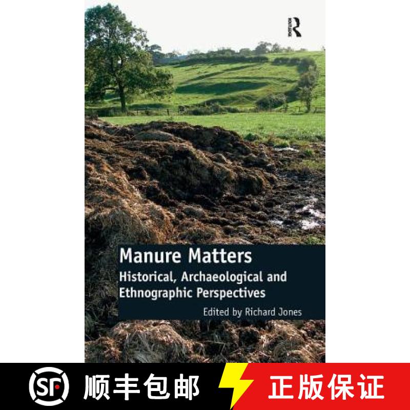【3-4周达】Manure Matters: Historical, Archaeological and Ethnographic Perspectives [9781138107625]