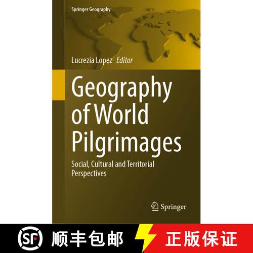 【3-4周达】精装 Geography of World Pilgrimages: Social, Cultural and Territorial Perspectives [9783031322082]