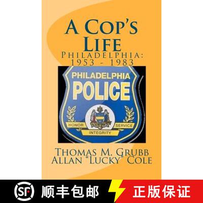 【3-4周达】A Cop's Life: Philadelphia: 1953 - 1983 [9780615520216]