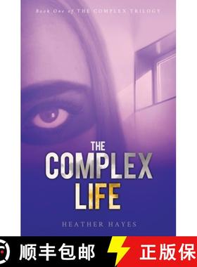 【3-4周达】The Complex Life: Young Adult Dystopian Page-Turner with a Hint of Young LOVE [9781945597060]