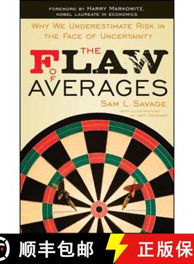 【3-4周达】The Flaw Of Averages: Why We Underestimate Risk In The Face Of Uncertainty [Wiley金融] [9781118073759]