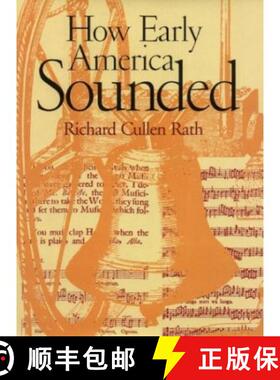 【3-4周达】How Early America Sounded [9780801441264]