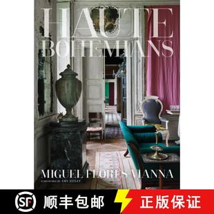 【3-4周达】Haute Bohemians: Who Is an Haute Bohemian? Leave It to the Discriminating Eye of Photograp... [9780865653399]