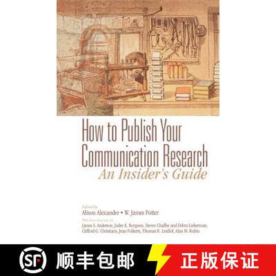 【3-4周达】How to Publish Your Communication Research: An Insider's Guide [9780761921806]