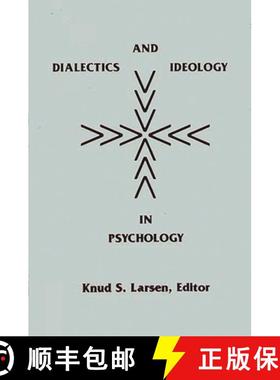 预订 Dialectics and Ideology in Psychology [9780893912222]