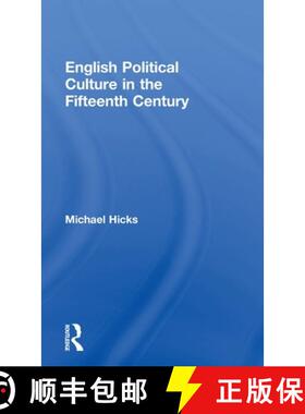 【3-4周达】精装 English Political Culture in the Fifteenth Century [9780415217637]