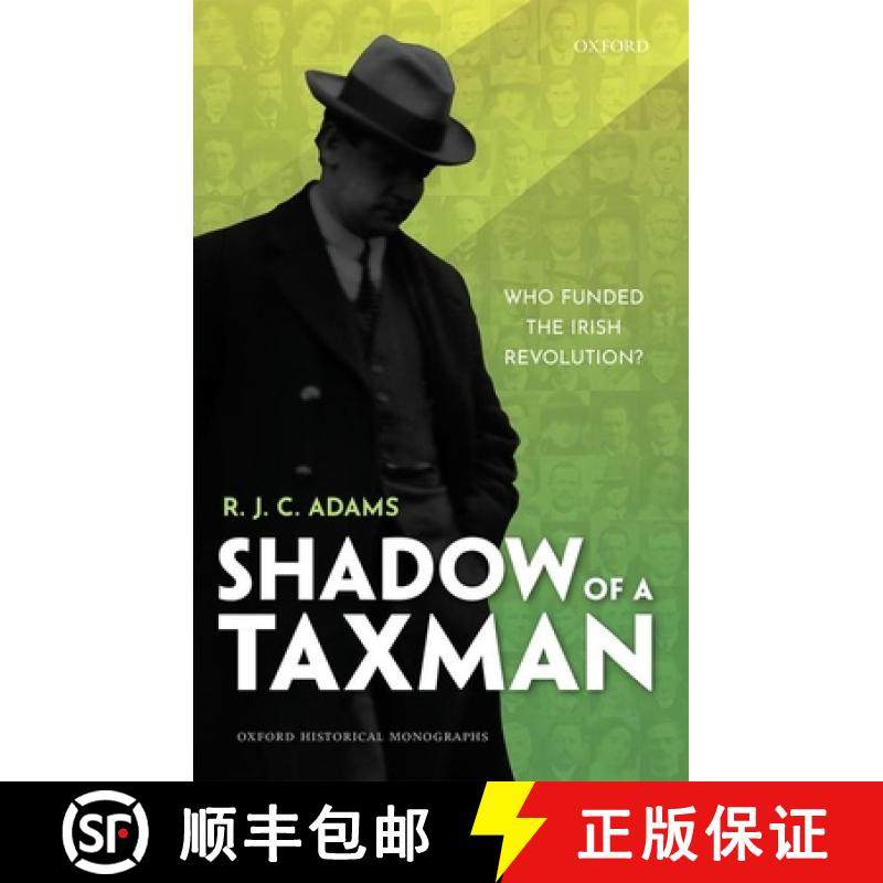 【3-4周达】Shadow of a Taxman: Who Funded the Irish Revolution? [9780192849625]
