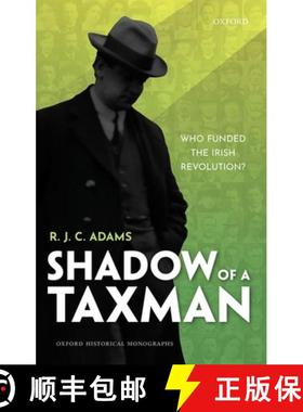 【3-4周达】Shadow of a Taxman: Who Funded the Irish Revolution? [9780192849625]