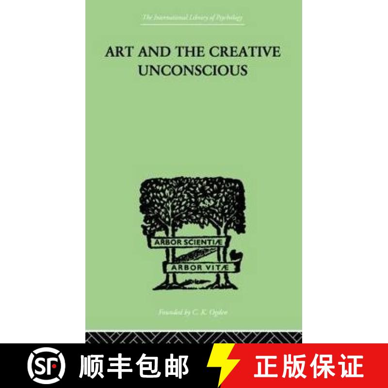 【3-4周达】Art And The Creative Unconscious: Four Essays [9780415868778]