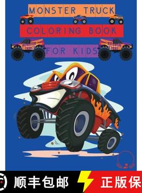 预订 Monster Truck Coloring Book for Kids: Amazing Designs to Colour In for Boys and Girls [9786064513410]