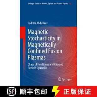 【3-4周达】精装 Magnetic Stochasticity in Magnetically Confined Fusion Plasmas : Chaos of Field Lines... [9783319018898]